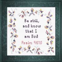 Be Still - Psalm 46:10 Be Still - Psalm 46:10